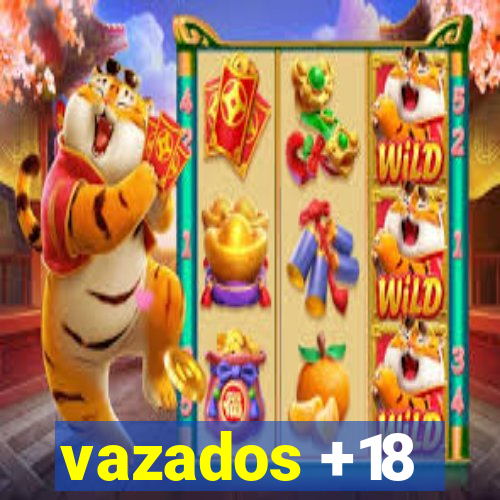 vazados +18